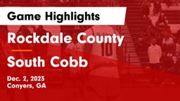Rockdale County  vs South Cobb  Game Highlights - Dec. 2, 2023