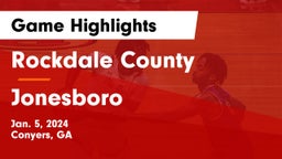 Rockdale County  vs Jonesboro  Game Highlights - Jan. 5, 2024