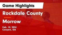 Rockdale County  vs Morrow  Game Highlights - Feb. 10, 2024