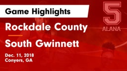 Rockdale County  vs South Gwinnett  Game Highlights - Dec. 11, 2018