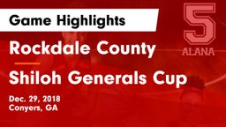 Rockdale County  vs Shiloh Generals Cup Game Highlights - Dec. 29, 2018