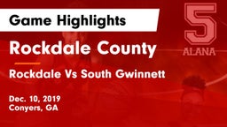 Rockdale County  vs Rockdale Vs South Gwinnett Game Highlights - Dec. 10, 2019