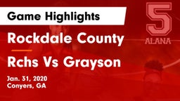 Rockdale County  vs Rchs Vs Grayson Game Highlights - Jan. 31, 2020
