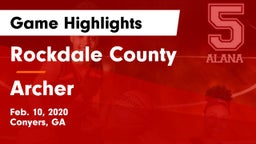 Rockdale County  vs Archer Game Highlights - Feb. 10, 2020