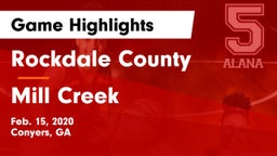 Rockdale County  vs Mill Creek  Game Highlights - Feb. 15, 2020