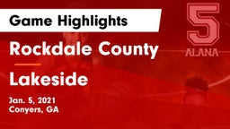 Rockdale County  vs Lakeside  Game Highlights - Jan. 5, 2021