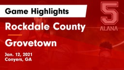 Rockdale County  vs Grovetown  Game Highlights - Jan. 12, 2021