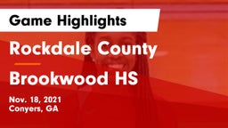 Rockdale County  vs Brookwood HS Game Highlights - Nov. 18, 2021