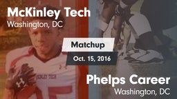 Matchup: McKinley Tech vs. Phelps Career  2016