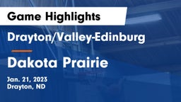 Drayton/Valley-Edinburg  vs Dakota Prairie  Game Highlights - Jan. 21, 2023