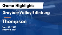 Drayton/Valley-Edinburg  vs Thompson  Game Highlights - Jan. 30, 2023