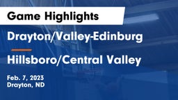 Drayton/Valley-Edinburg  vs Hillsboro/Central Valley Game Highlights - Feb. 7, 2023
