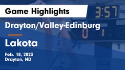 Drayton/Valley-Edinburg  vs Lakota  Game Highlights - Feb. 18, 2023