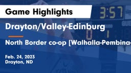 Drayton/Valley-Edinburg  vs North Border co-op [Walhalla-Pembina-Neche]  Game Highlights - Feb. 24, 2023