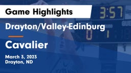 Drayton/Valley-Edinburg  vs Cavalier  Game Highlights - March 3, 2023