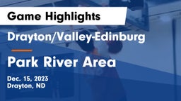 Drayton/Valley-Edinburg  vs Park River Area Game Highlights - Dec. 15, 2023