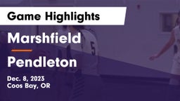 Marshfield  vs Pendleton  Game Highlights - Dec. 8, 2023