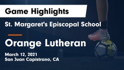 St. Margaret's Episcopal School vs Orange Lutheran Game Highlights - March 12, 2021