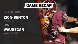 Recap: Zion-Benton  vs. Waukegan  2015
