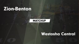 Matchup: Zion-Benton vs. Westosha Central  - Central Varsity Football 2016