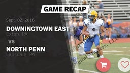 Recap: Downingtown East  vs. North Penn  2016