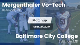 Matchup: Mergenthaler Vo-Tech vs. Baltimore City College  2019