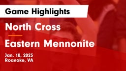 North Cross  vs Eastern Mennonite  Game Highlights - Jan. 10, 2023