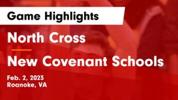North Cross  vs New Covenant Schools Game Highlights - Feb. 2, 2023