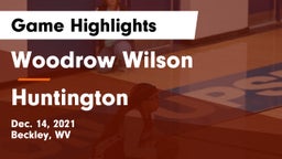 Woodrow Wilson  vs Huntington  Game Highlights - Dec. 14, 2021