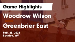 Woodrow Wilson  vs Greenbrier East  Game Highlights - Feb. 25, 2022