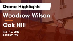 Woodrow Wilson  vs Oak Hill Game Highlights - Feb. 15, 2023