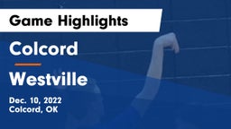 Colcord  vs Westville  Game Highlights - Dec. 10, 2022