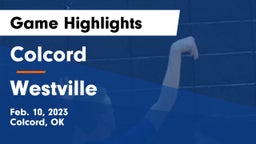 Colcord  vs Westville  Game Highlights - Feb. 10, 2023