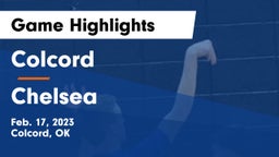 Colcord  vs Chelsea  Game Highlights - Feb. 17, 2023