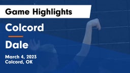 Colcord  vs Dale  Game Highlights - March 4, 2023