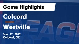 Colcord  vs Westville  Game Highlights - Jan. 27, 2022