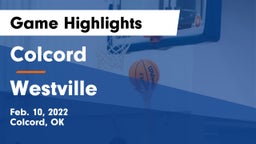 Colcord  vs Westville  Game Highlights - Feb. 10, 2022