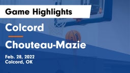 Colcord  vs Chouteau-Mazie  Game Highlights - Feb. 28, 2022