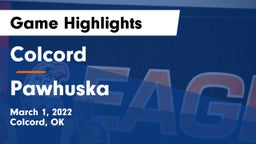Colcord  vs Pawhuska  Game Highlights - March 1, 2022