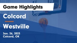 Colcord  vs Westville  Game Highlights - Jan. 26, 2023