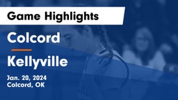 Colcord  vs Kellyville  Game Highlights - Jan. 20, 2024