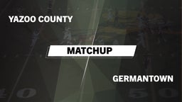 Matchup: Yazoo County vs. Germantown  2016