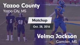 Matchup: Yazoo County vs. Velma Jackson  2016