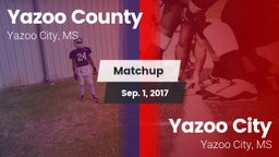 Matchup: Yazoo County vs. Yazoo City  2017