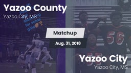 Matchup: Yazoo County vs. Yazoo City  2018