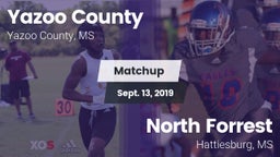 Matchup: Yazoo County vs. North Forrest  2019