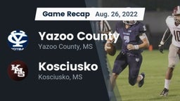 Recap: Yazoo County  vs. Kosciusko  2022