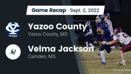 Recap: Yazoo County  vs. Velma Jackson  2022