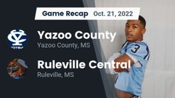 Recap: Yazoo County  vs. Ruleville Central  2022