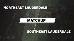 Matchup: Northeast Lauderdale vs. Southeast Lauderdale 2016